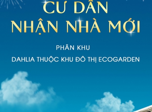 CHÚC MỪNG TÂN CƯ DÂN DAHLIA - KHU ĐÔ THỊ ECOGARDEN